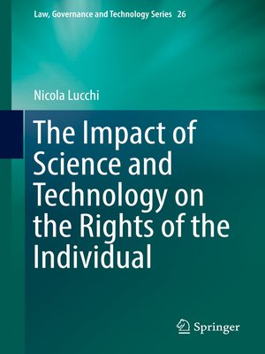 cover image of The Impact of Science and Technology on the Rights of the Individual